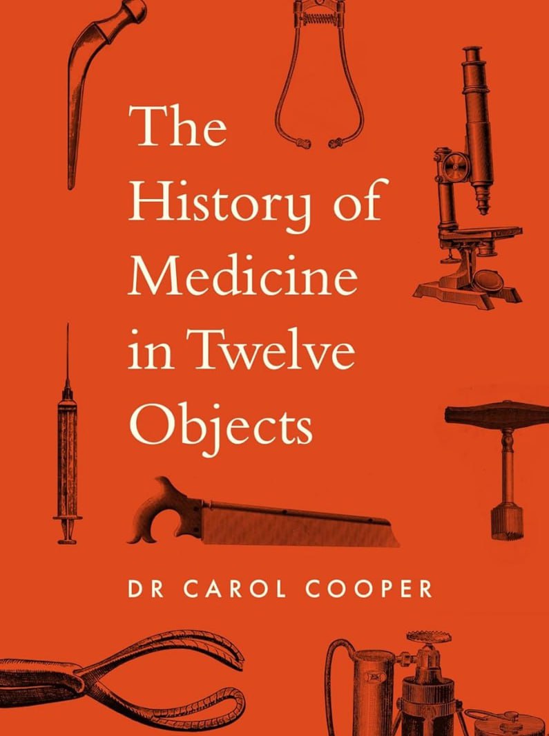 The History of Medicine in Twelve Objects