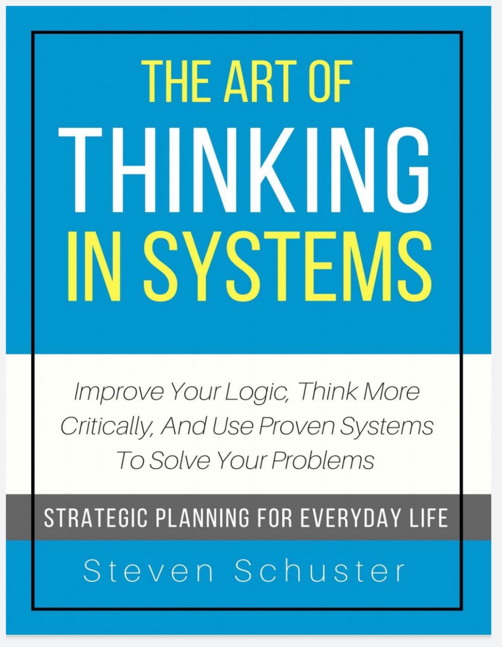 The Art Of Thinking In Systems