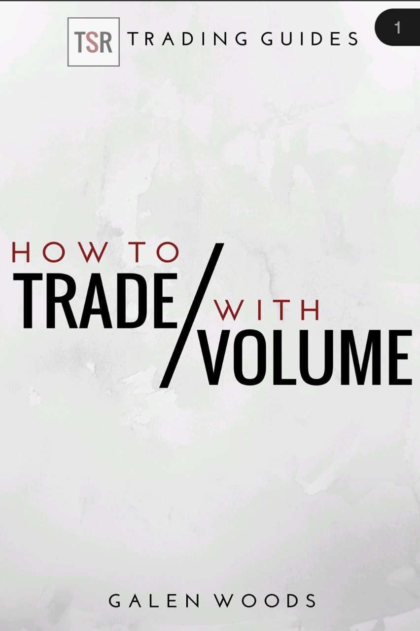 How To Trade with Volume by Galen Woods