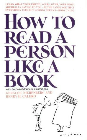How to Read a Person Like a Book by Gerard I. Nier