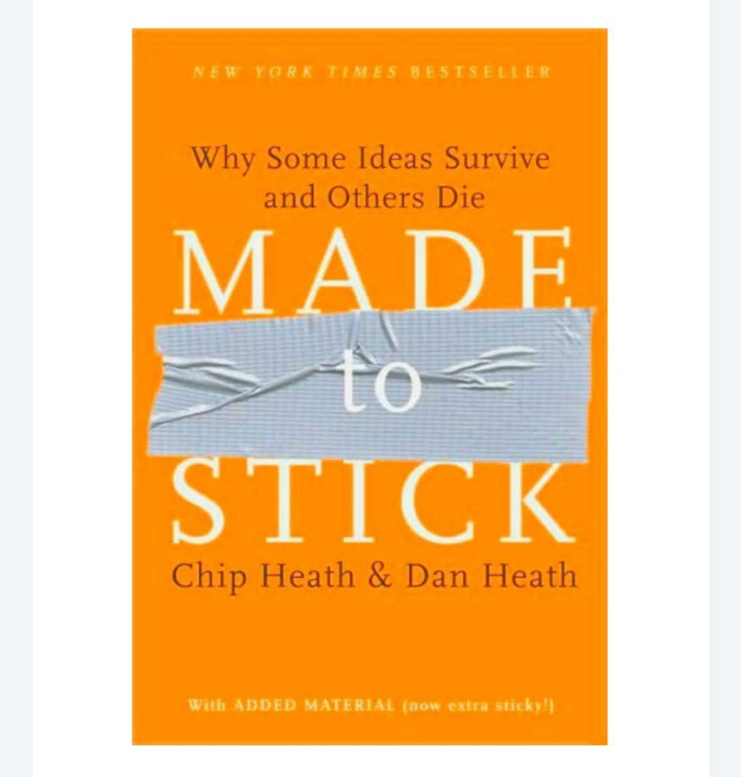 Made to Stick by Chip Heath and Dan Heath