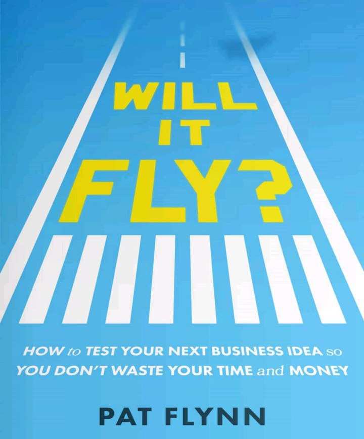 Will It Fly? by Pat Flynn