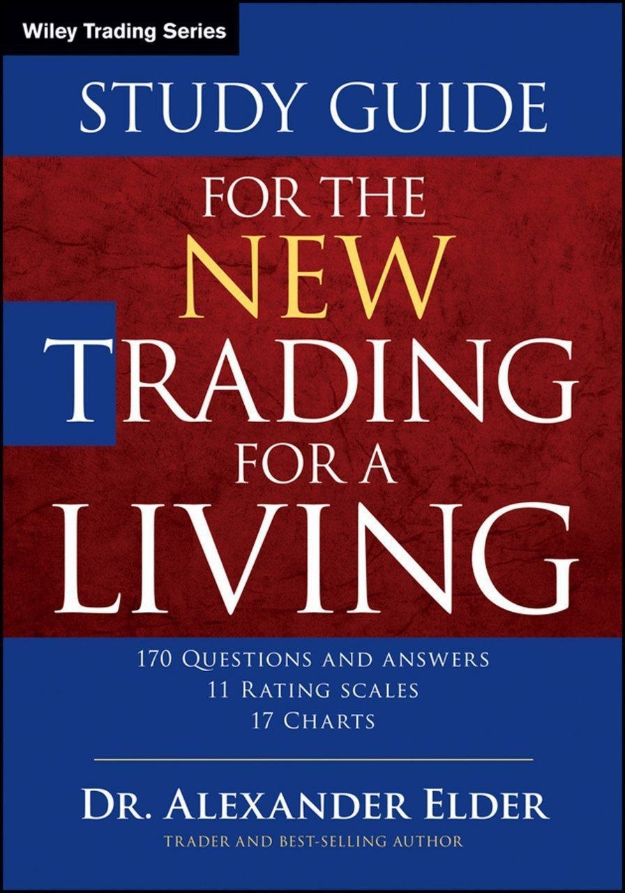 Study Guide for New Trading for living