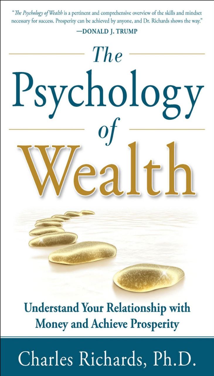 The Psychology of Wealth: Understand Your Relation