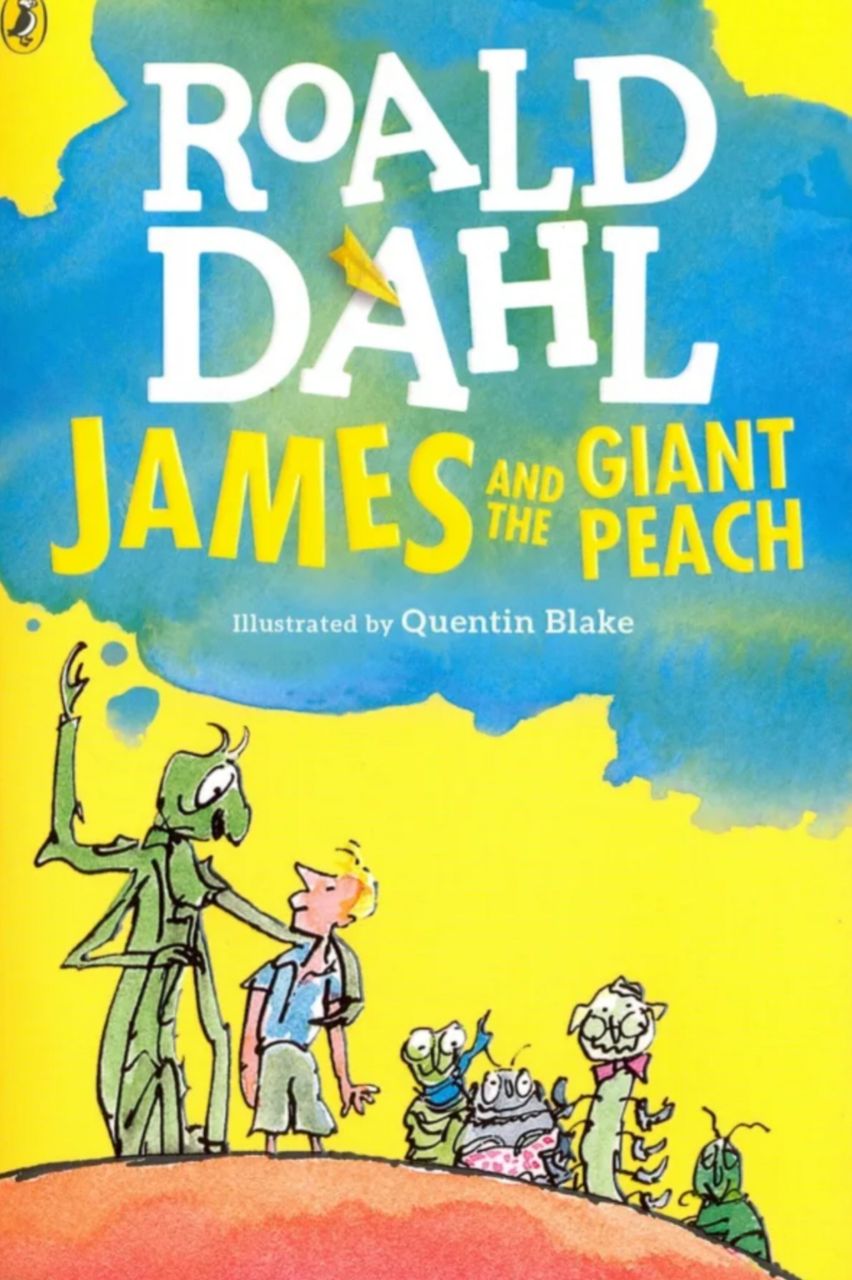 James and the giant peach  By Roald Dahl